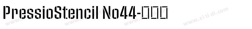 PressioStencil No44字体转换